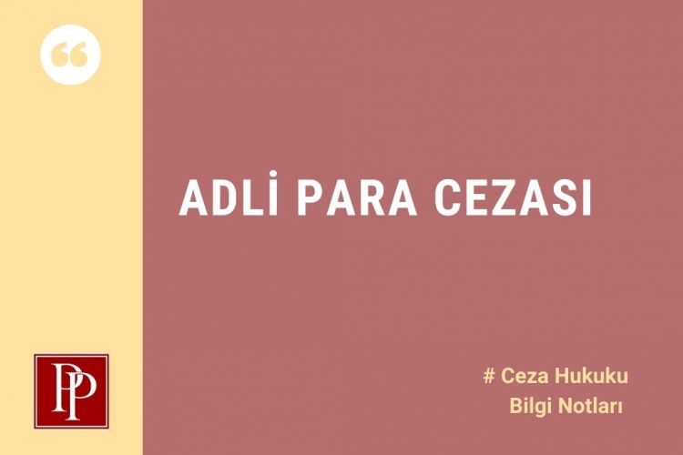 ADLİ PARA CEZASI