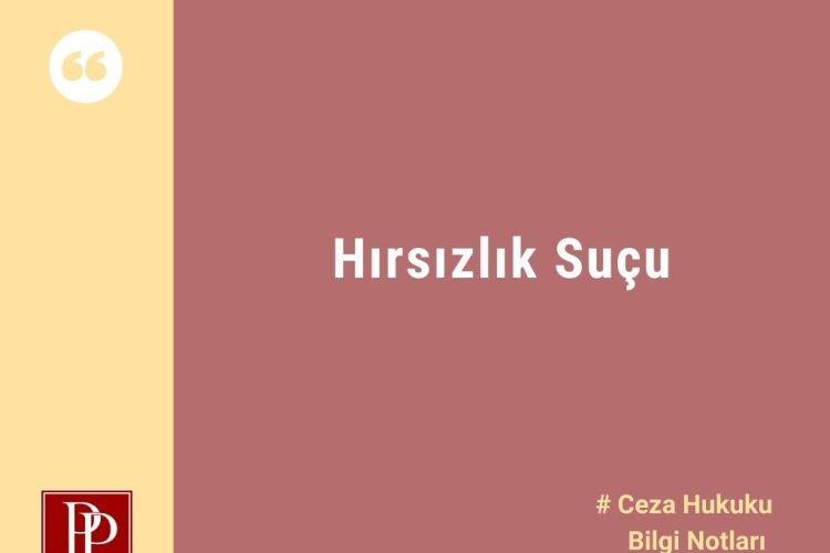 Hırsızlık Suçu